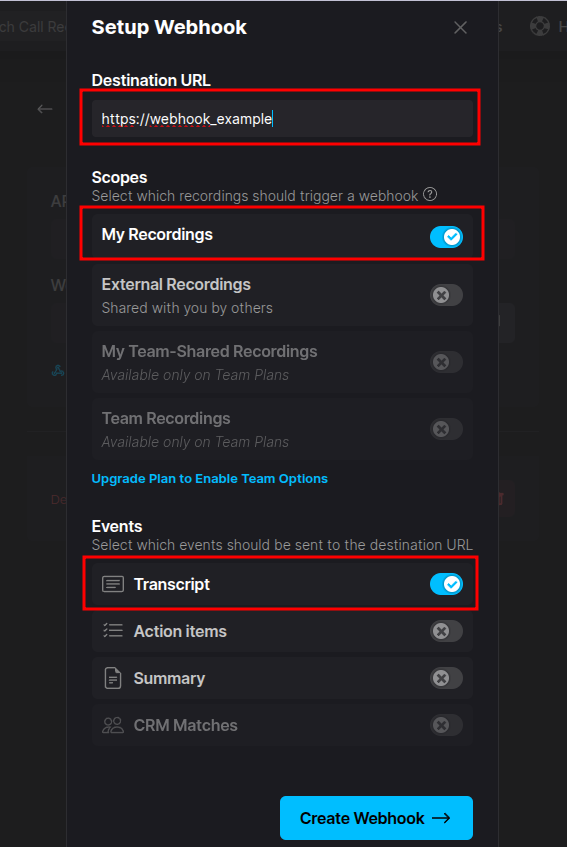 Setup Webhook panel with the Destination URL box, the My Recordings scope switched on, and the Transcript event switched on